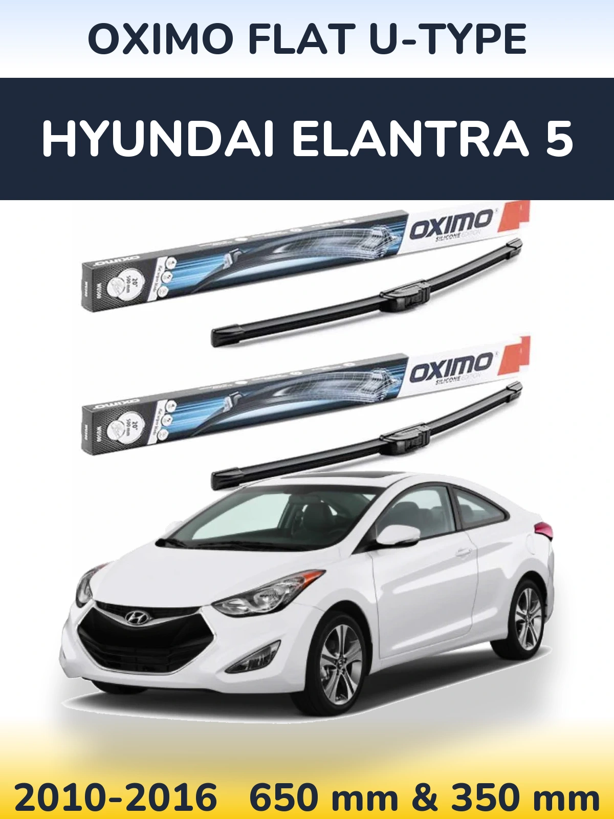 Front wiper blade set Oximo Flat U-type 650 & 350 мм for Hyundai Elantra 5 2010-2016