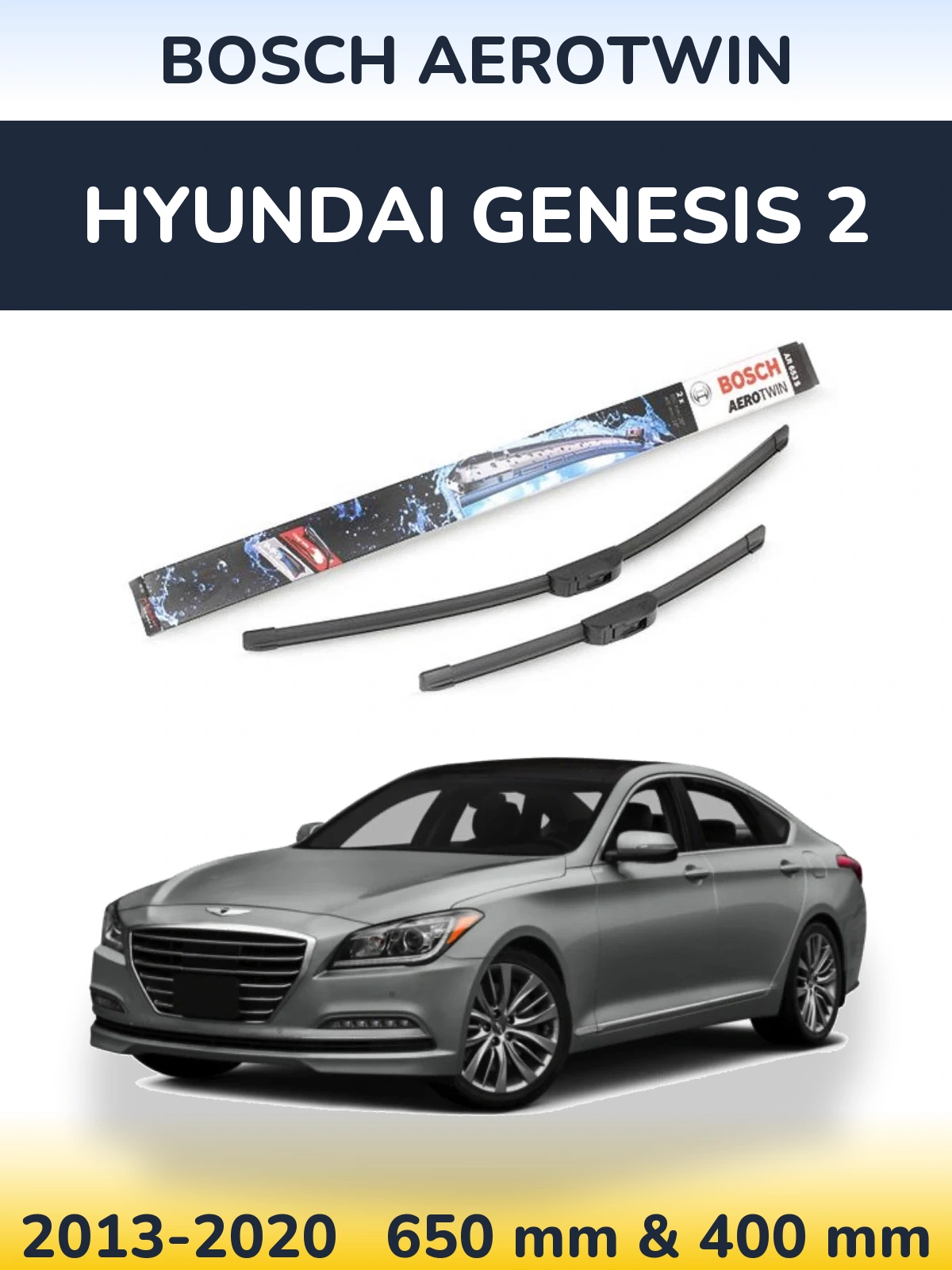 Komplet przednich wycieraczek BOSCH AeroTwin 650 & 400 mm do Hyundai Genesis 2 2013-2020
