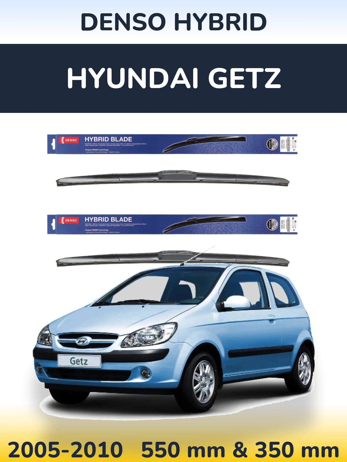 Комплект передніх щіток Denso Hybrid 550 & 350 мм для Hyundai Getz 2005-2010