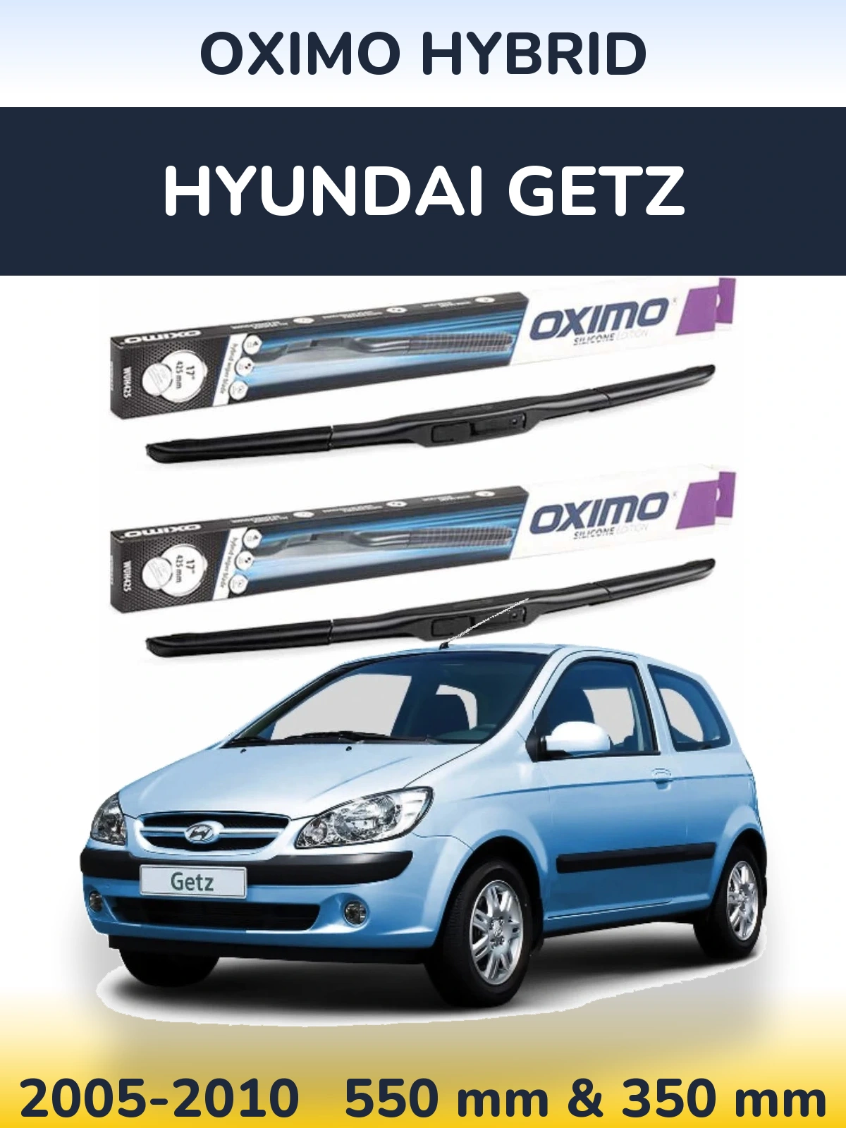 Комплект передніх щіток Oximo Hybrid 550 & 350 мм для Hyundai Getz 2005-2010