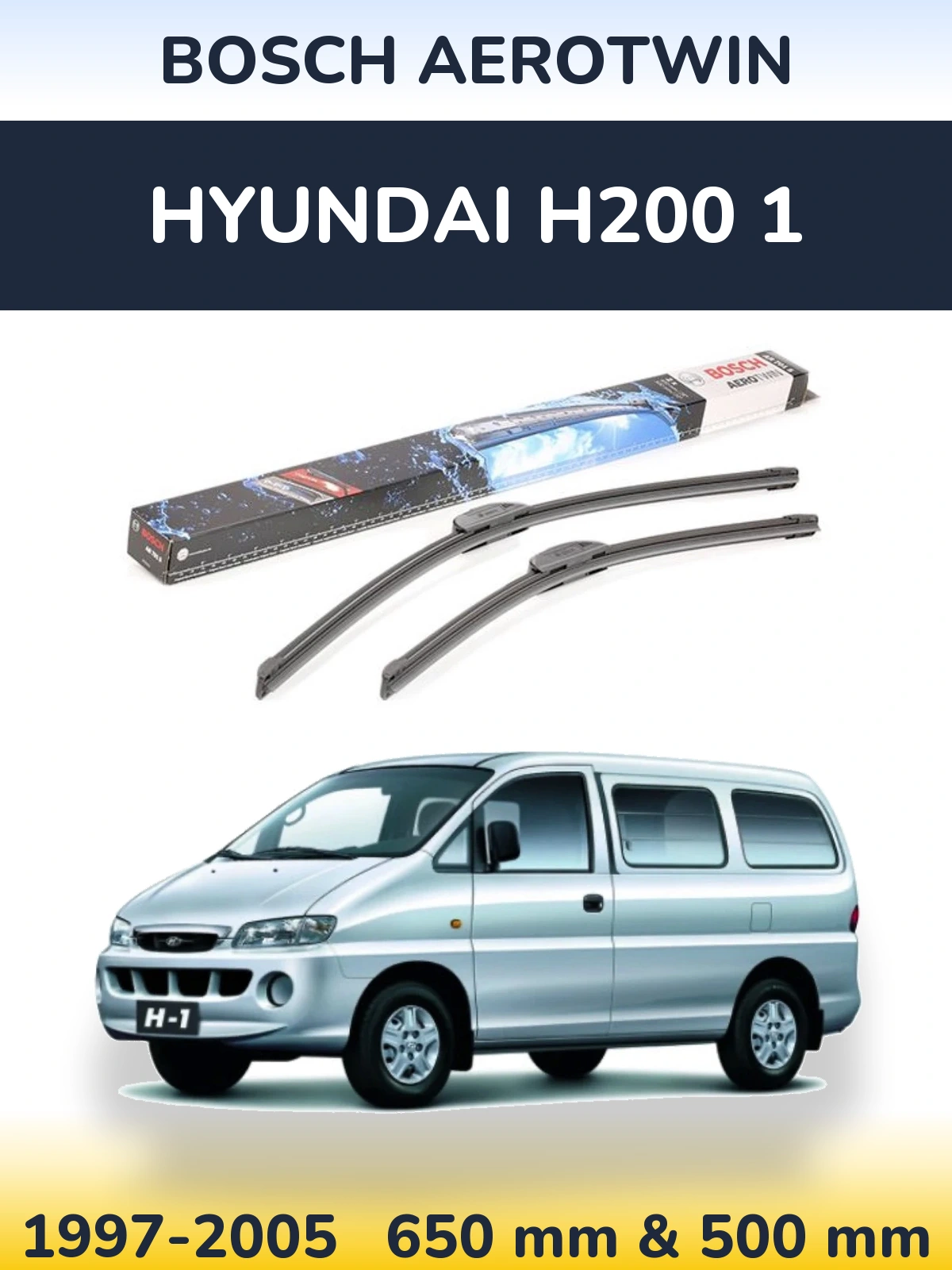 Front wiper blade set BOSCH AeroTwin 650 & 500 мм for Hyundai H200 1 1997-2005