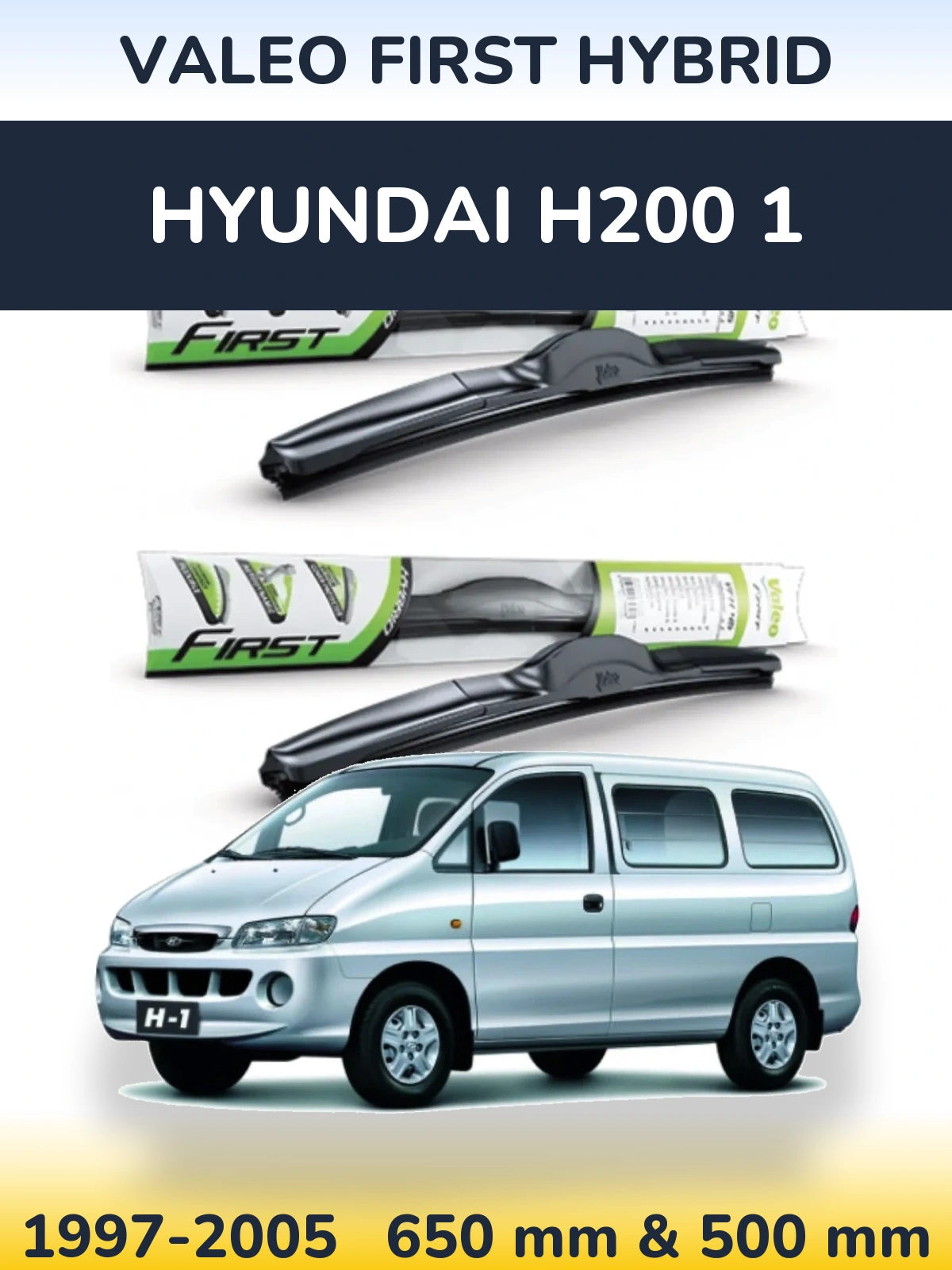 Комплект передніх щіток Valeo First Hybrid 650 & 500 мм для Hyundai H200 1 1997-2005