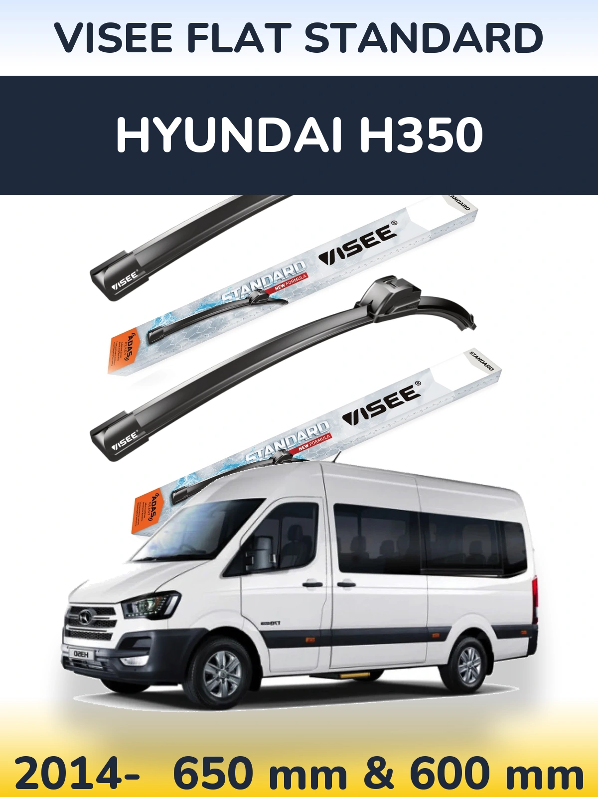 Front wiper blade set VISEE FLAT STANDARD 650 & 600 mm for Hyundai H350 2014-2026