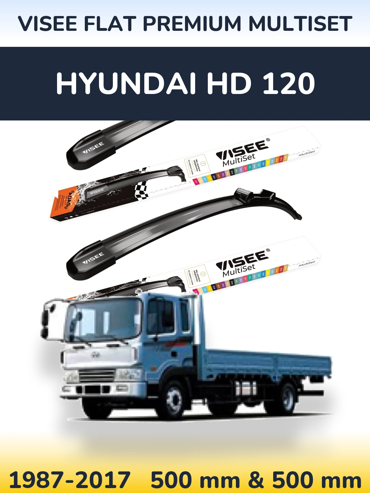 Комплект передних дворников VISEE FLAT PREMIUM MultiSet 500 & 500 мм для Hyundai HD 120 1987-2017