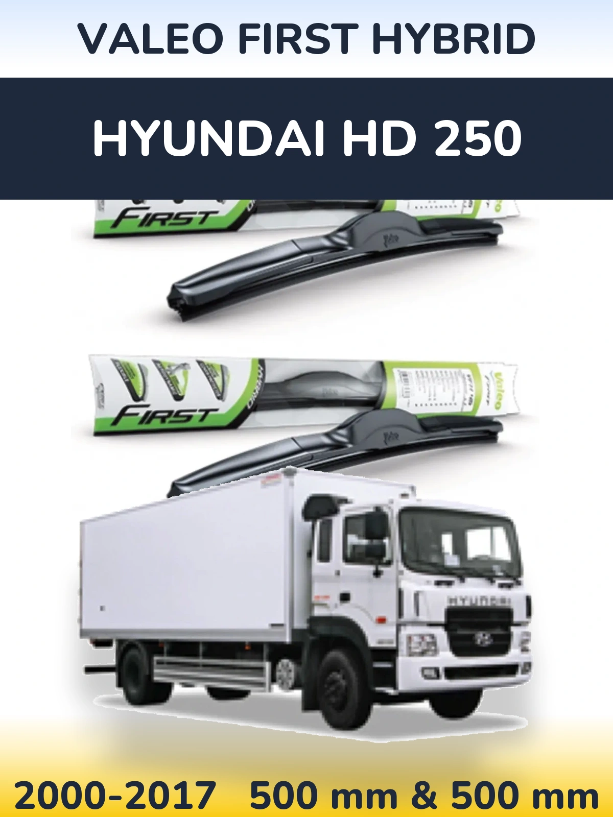 Комплект передних дворников Valeo First Hybrid 500 & 500 мм для Hyundai HD 250 2000-2017