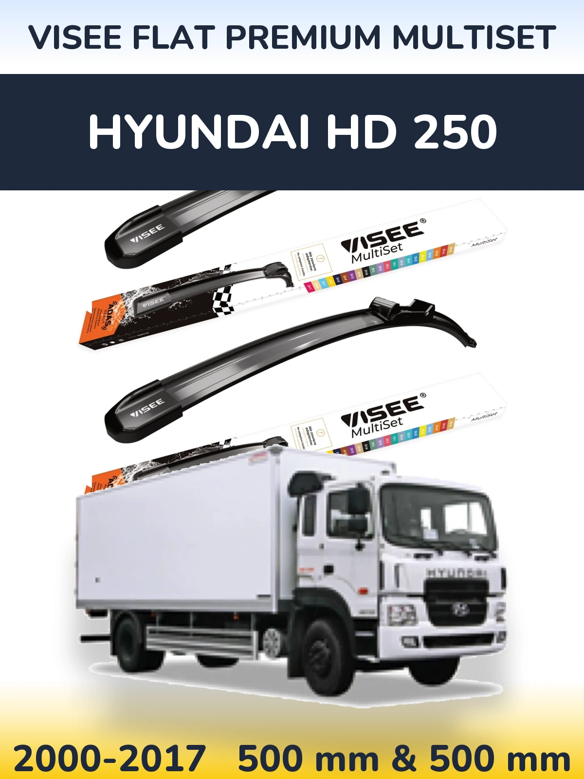Комплект передних дворников VISEE FLAT PREMIUM MultiSet 500 & 500 мм для Hyundai HD 250 2000-2017