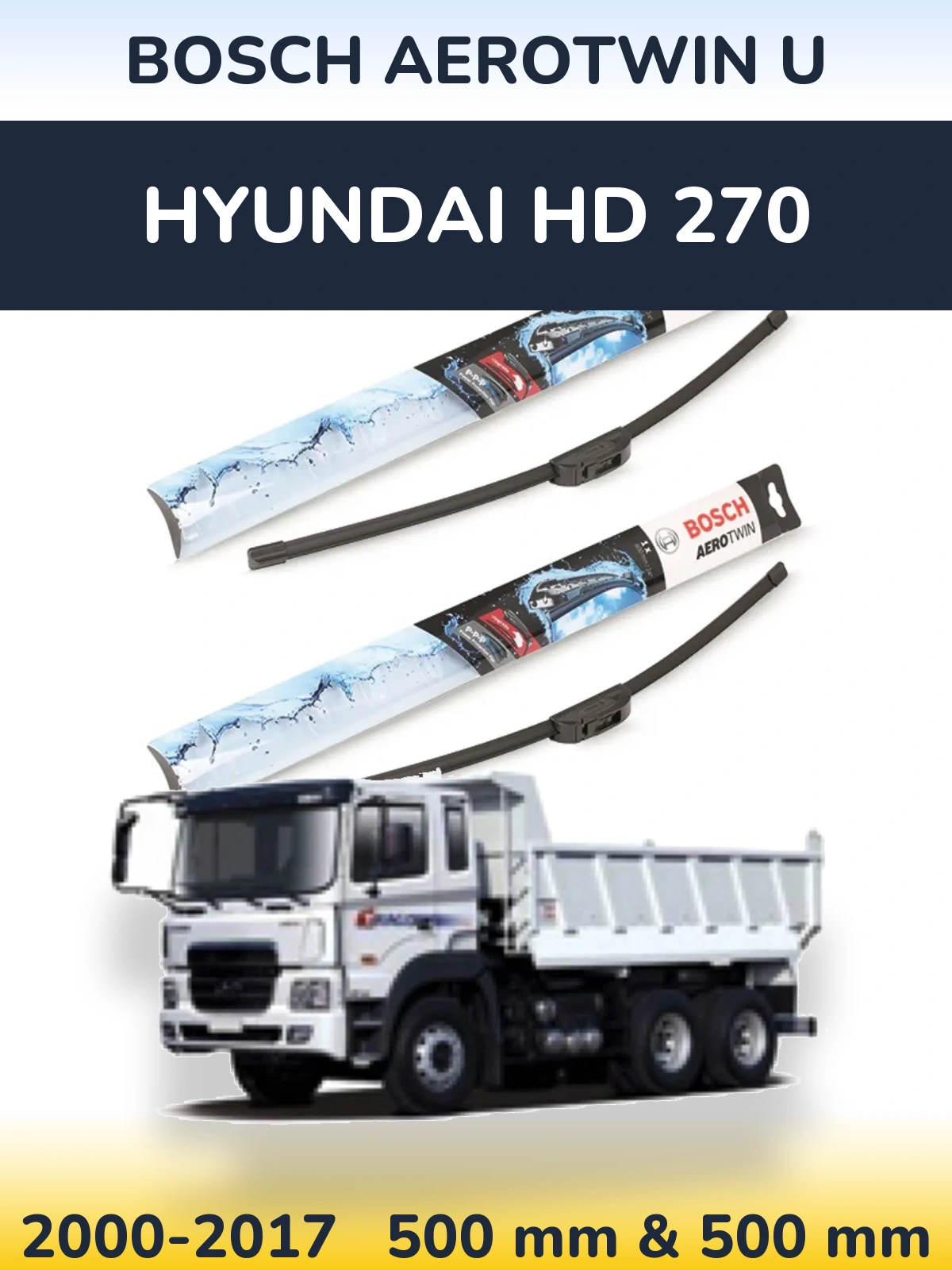 Komplet przednich wycieraczek BOSCH AeroTwin U 500 & 500 mm do Hyundai HD 270 2000-2017