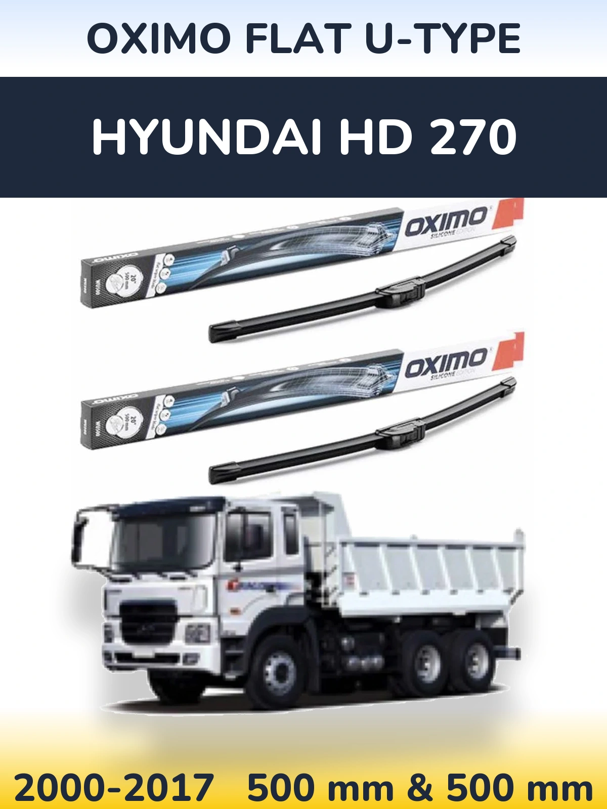 Front wiper blade set Oximo Flat U-type 500 & 500 мм for Hyundai HD 270 2000-2017