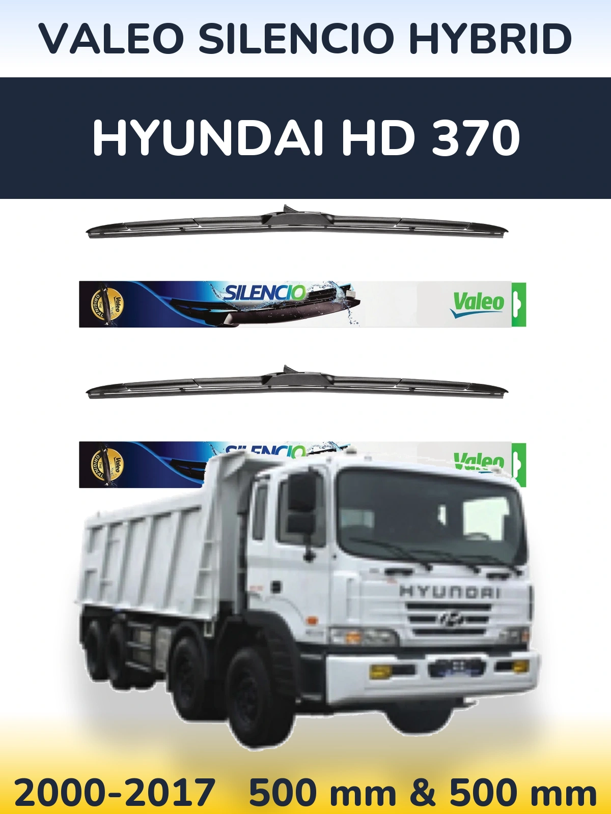 Front wiper blade set Valeo Silencio Hybrid 500 & 500 мм for Hyundai HD 370 2000-2017