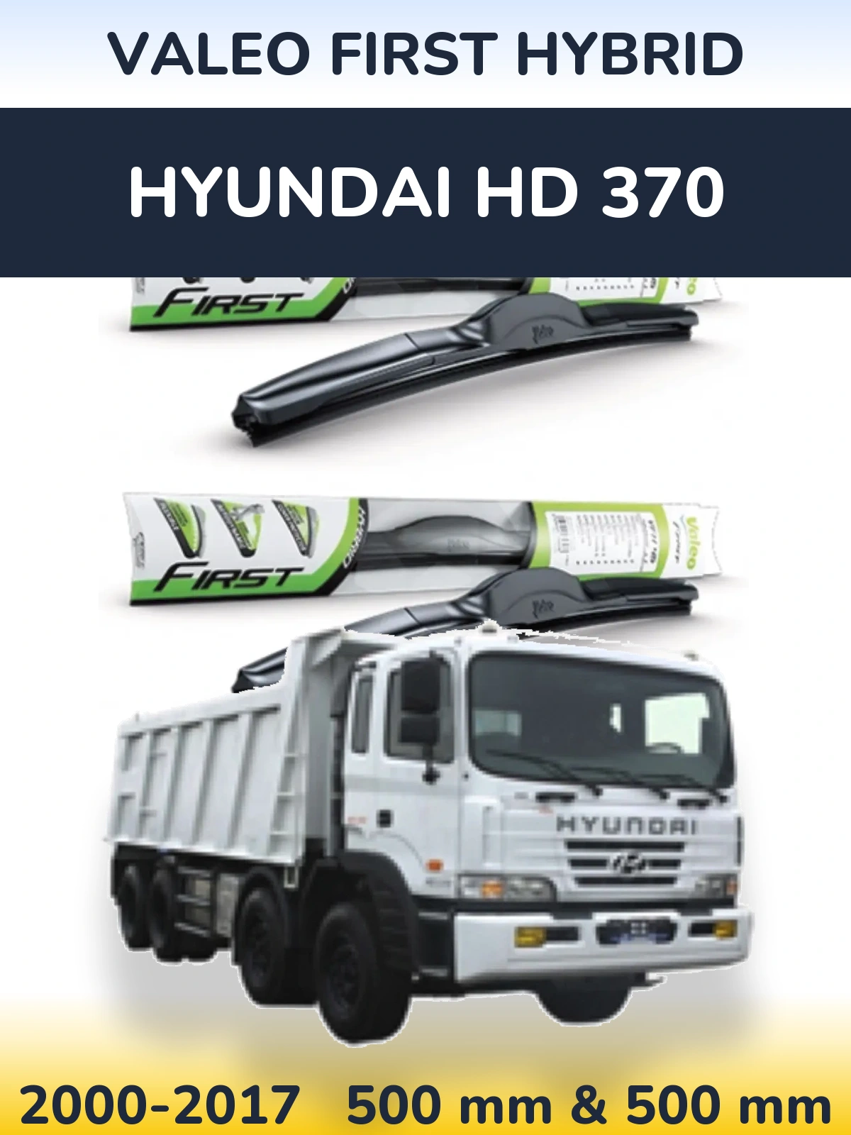 Front wiper blade set Valeo First Hybrid 500 & 500 мм for Hyundai HD 370 2000-2017