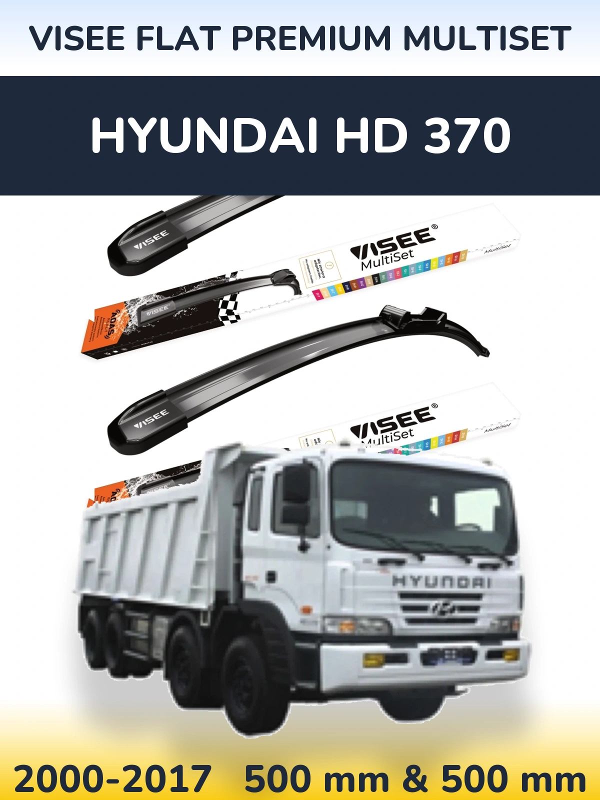 Front wiper blade set VISEE FLAT PREMIUM MultiSet 500 & 500 mm for Hyundai HD 370 2000-2017