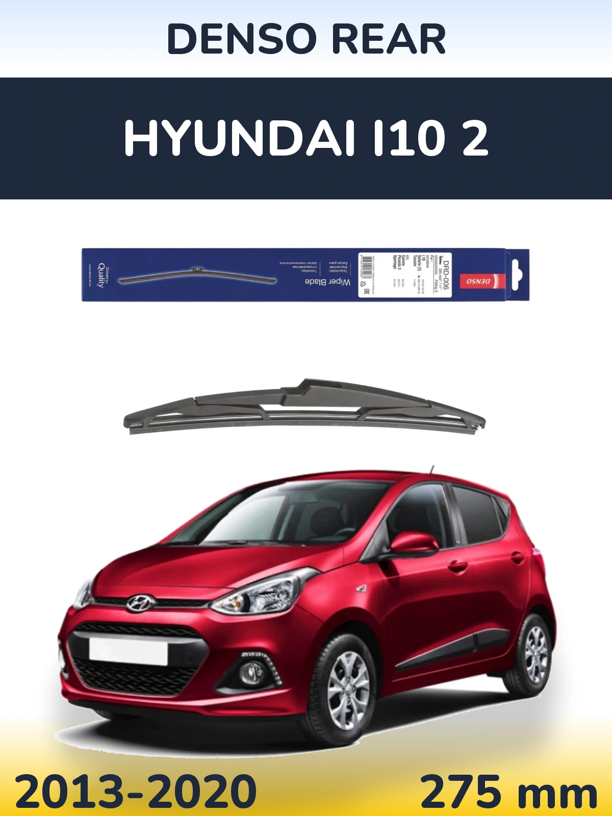 Rear wiper blade Denso Rear 275 mm for Hyundai i10 2 2013-2020