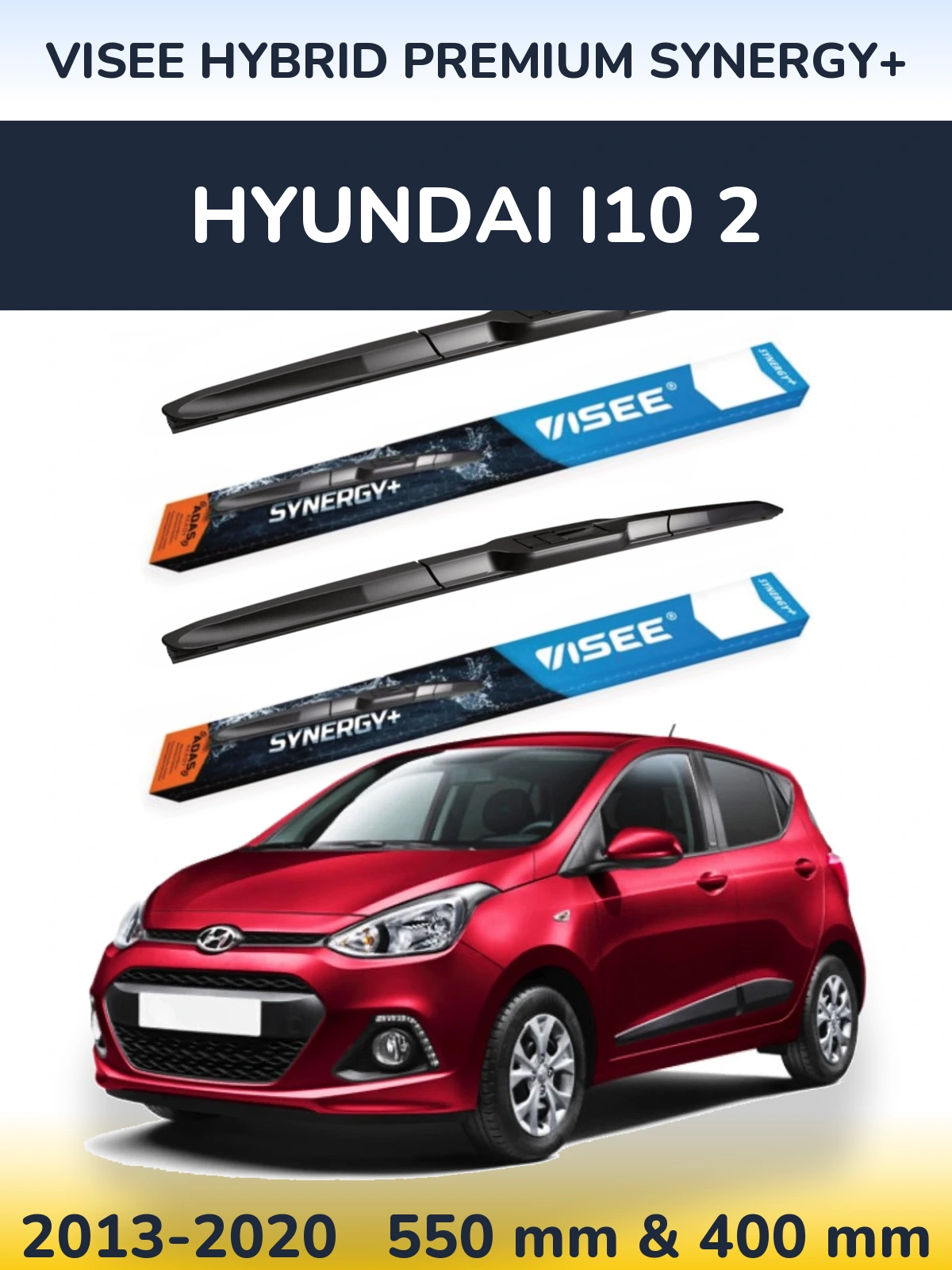 Komplet przednich wycieraczek VISEE HYBRID PREMIUM SYNERGY+ 550 & 400 mm do Hyundai i10 2 2013-2020