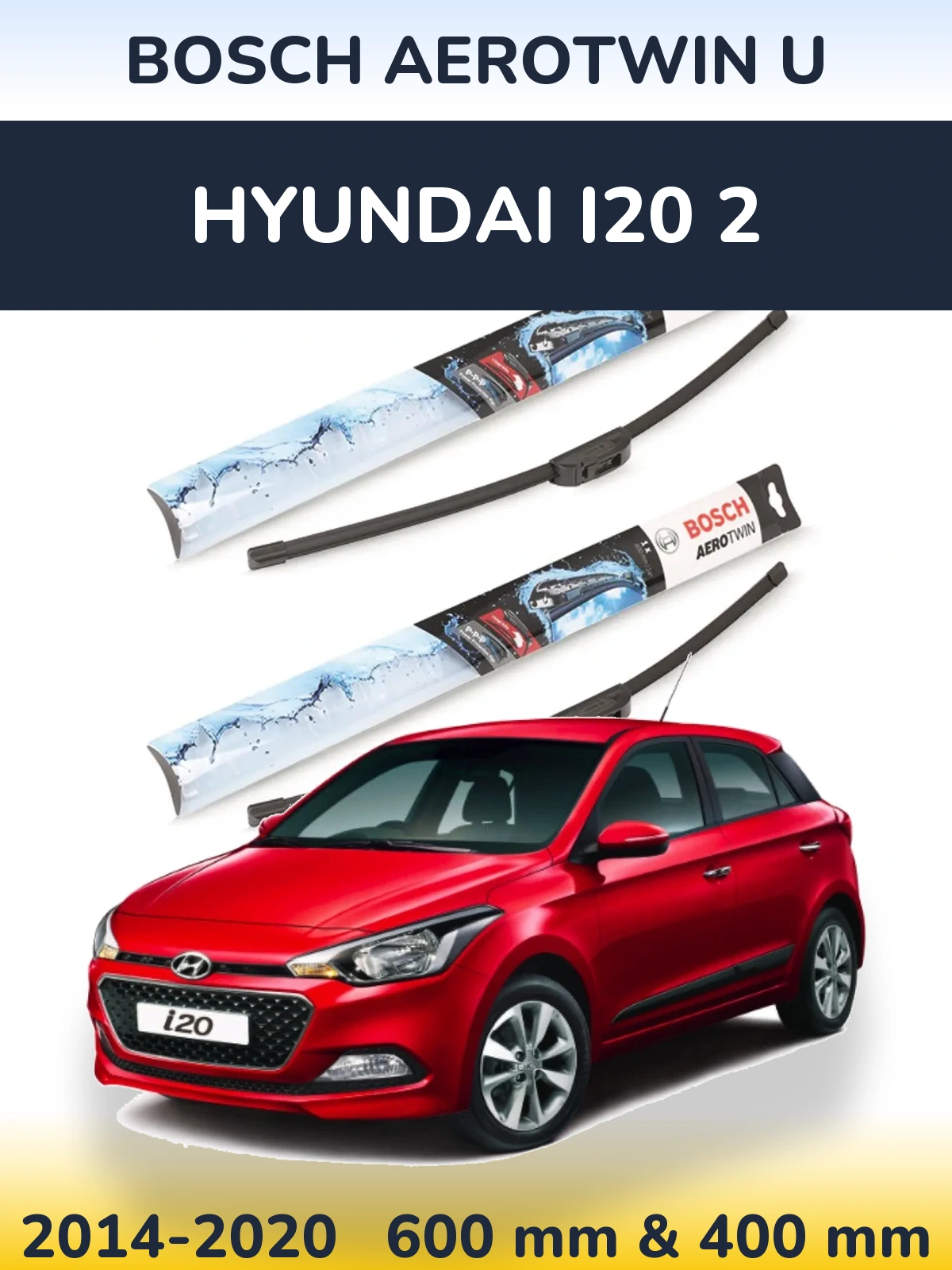 Комплект передних дворников BOSCH AeroTwin U 600 & 400 мм для Hyundai i20 2 2014-2020