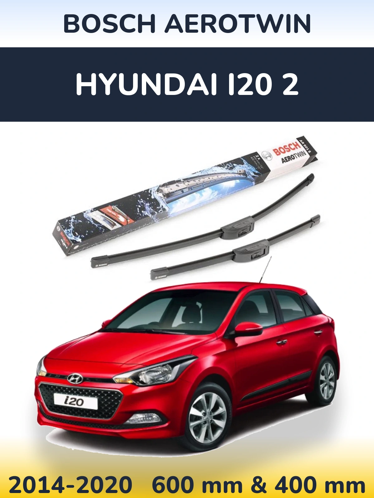 Комплект передних дворников BOSCH AeroTwin 600 & 400 мм для Hyundai i20 2 2014-2020