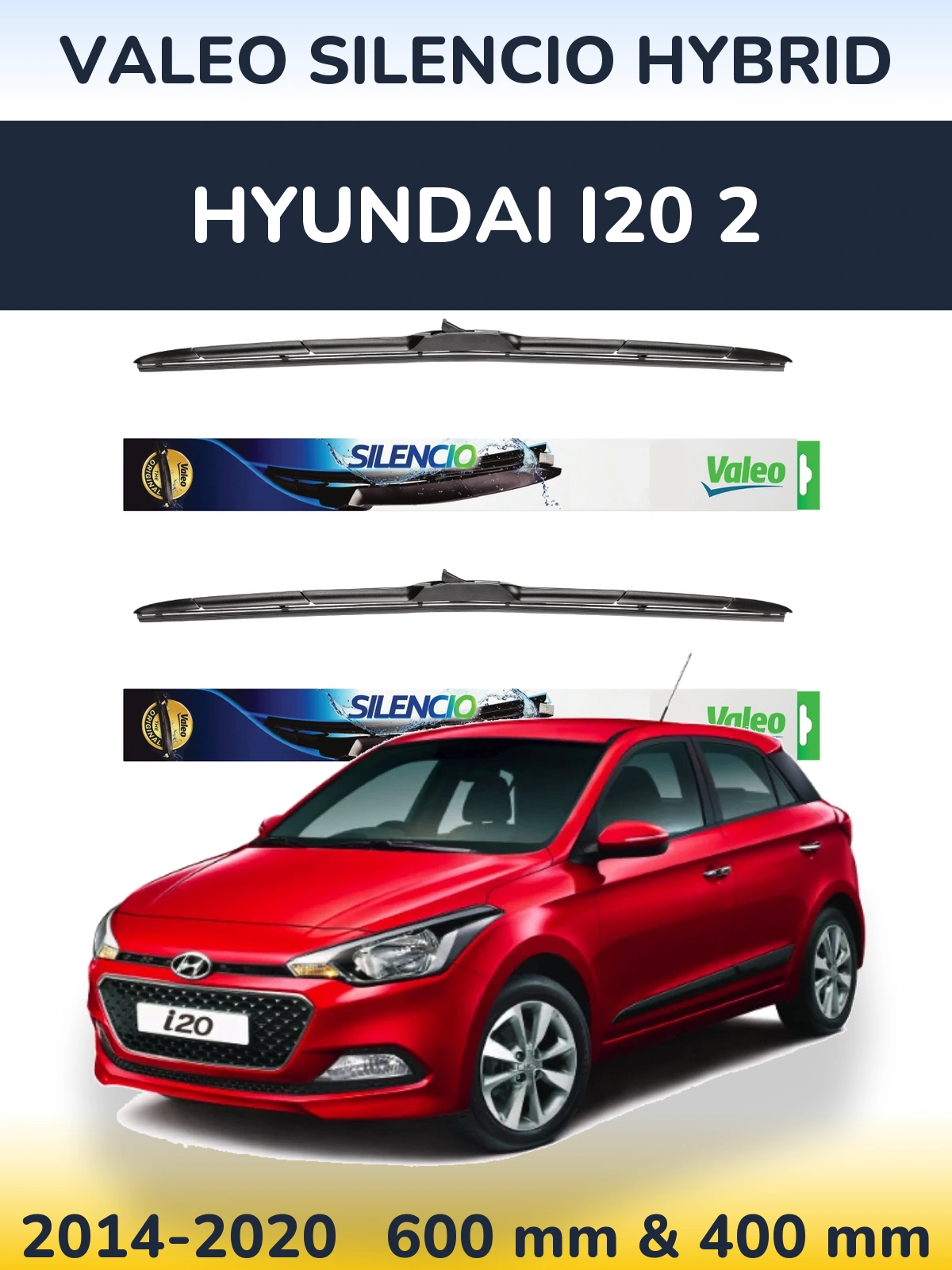 Komplet przednich wycieraczek Valeo Silencio Hybrid 600 & 400 mm do Hyundai i20 2 2014-2020