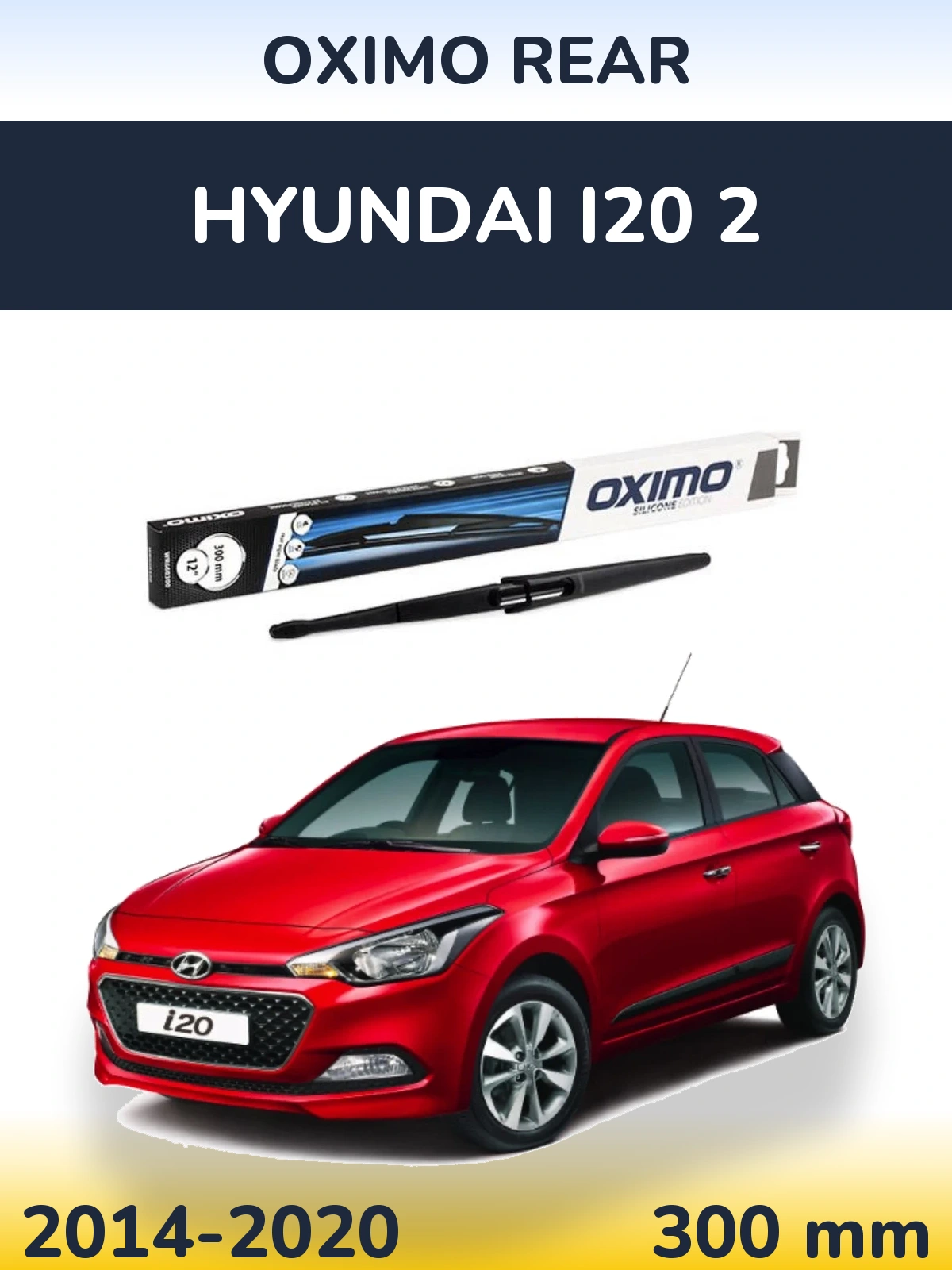 Rear wiper blade Oximo Rear 300 мм for Hyundai i20 2 2014-2020