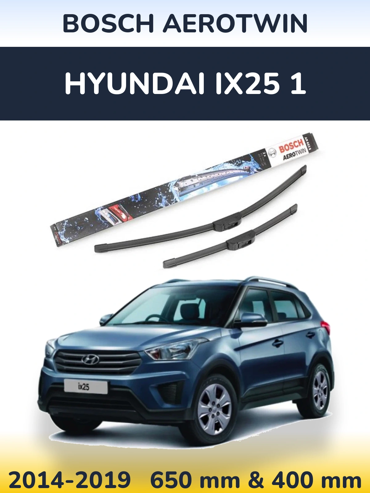 Front wiper blade set BOSCH AeroTwin 650 & 400 мм for Hyundai ix25 1 2014-2019