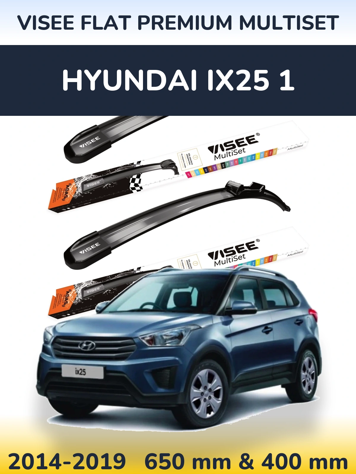 Front wiper blade set VISEE FLAT PREMIUM MultiSet 650 & 400 мм for Hyundai ix25 1 2014-2019