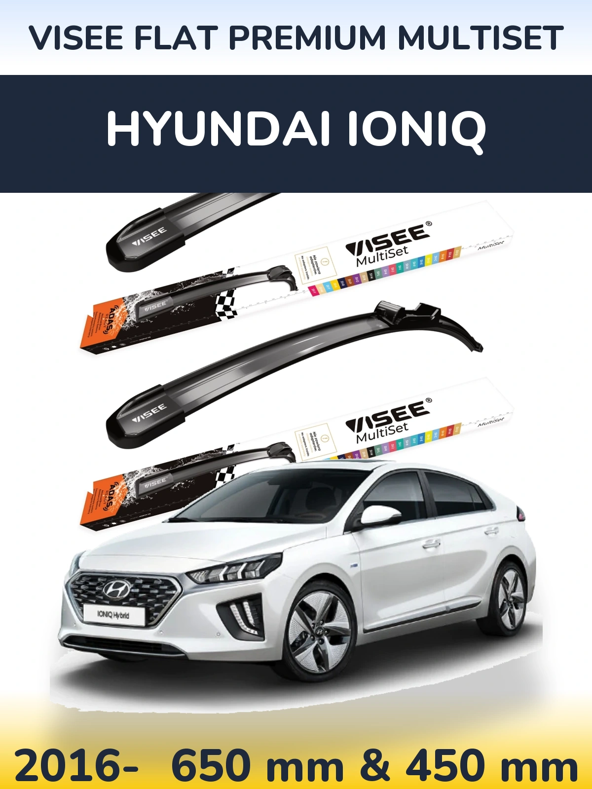 Front wiper blade set VISEE FLAT PREMIUM MultiSet 650 & 450 mm for Hyundai IONIQ 2016-2026