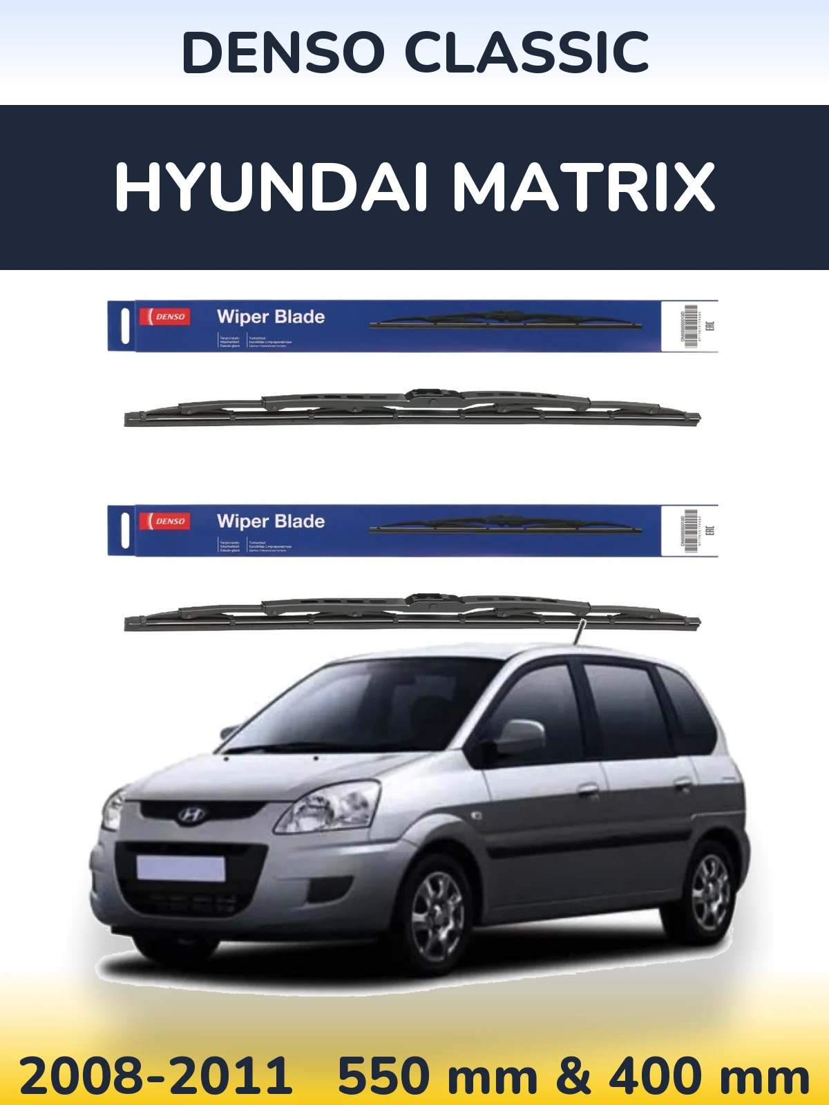 Front wiper blade set Denso Classic 550 & 400 мм for Hyundai Matrix 2008-2011