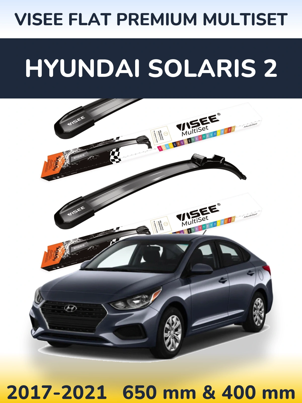 Komplet przednich wycieraczek VISEE FLAT PREMIUM MultiSet 650 & 400 mm do Hyundai Solaris 2 2017-2021