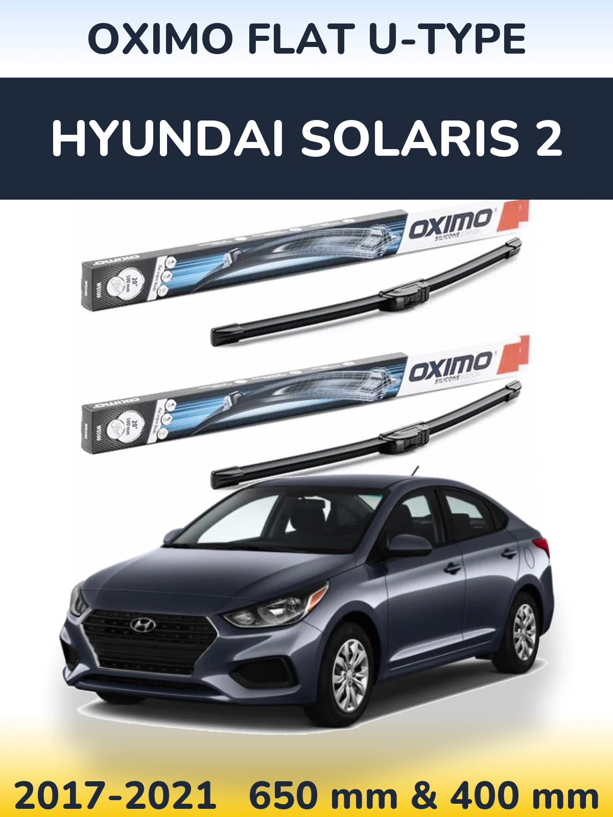 Komplet przednich wycieraczek Oximo Flat U-type 650 & 400 mm do Hyundai Solaris 2 2017-2021