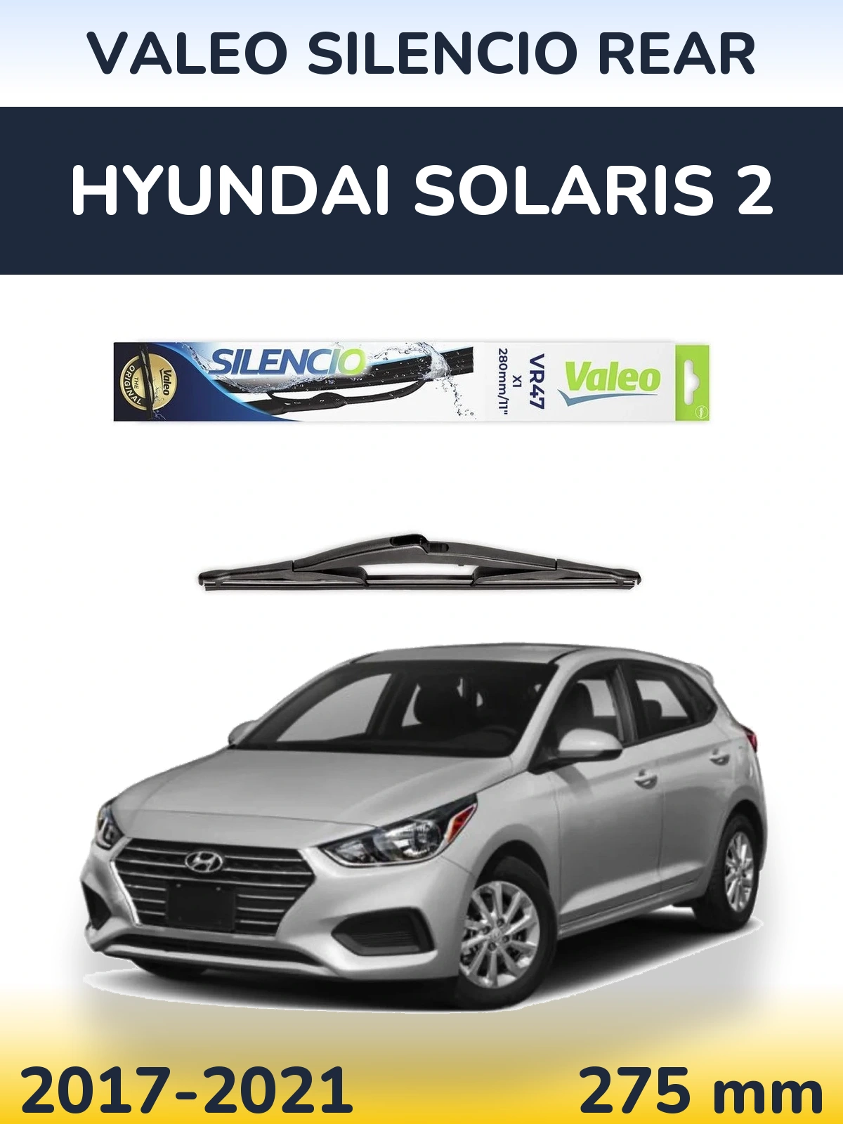 Rear wiper blade Valeo Silencio Rear 280 мм for Hyundai Solaris 2 2017-2021