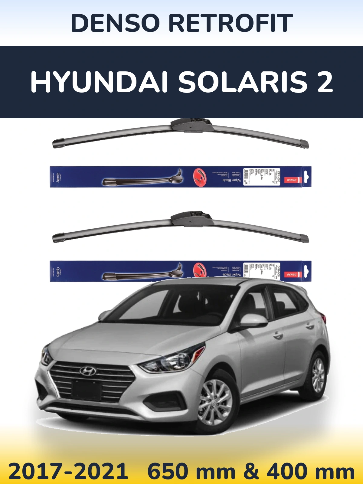 Front wiper blade set Denso Retrofit 650 & 400 mm for Hyundai Solaris 2 2017-2021