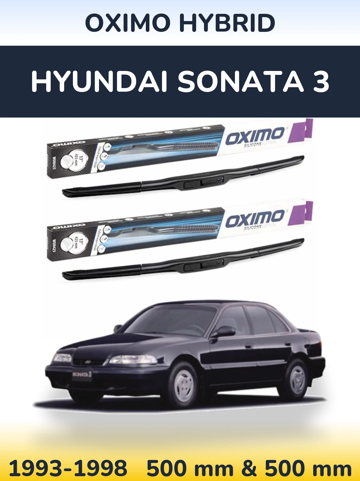 Front wiper blade set Oximo Hybrid 500 & 500 мм for Hyundai Sonata 3 1993-1998