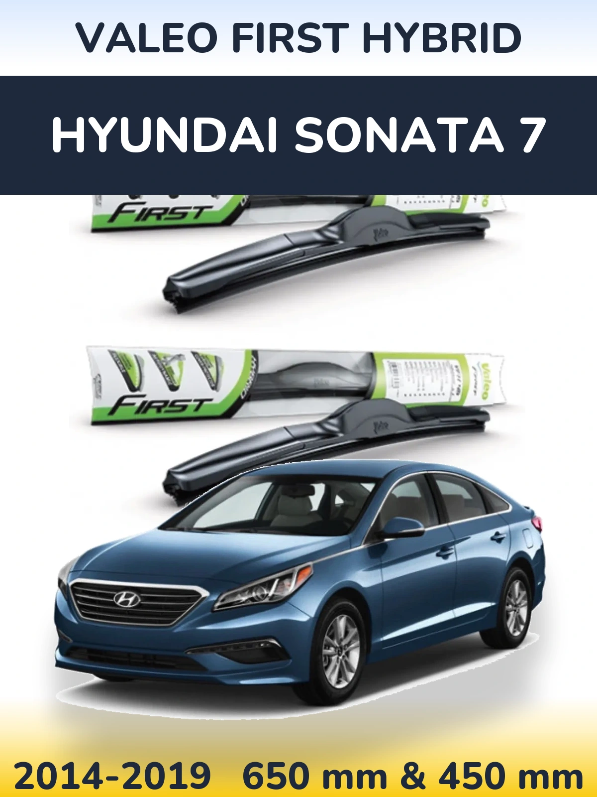 Комплект передніх щіток Valeo First Hybrid 650 & 450 мм для Hyundai Sonata 7 2014-2019
