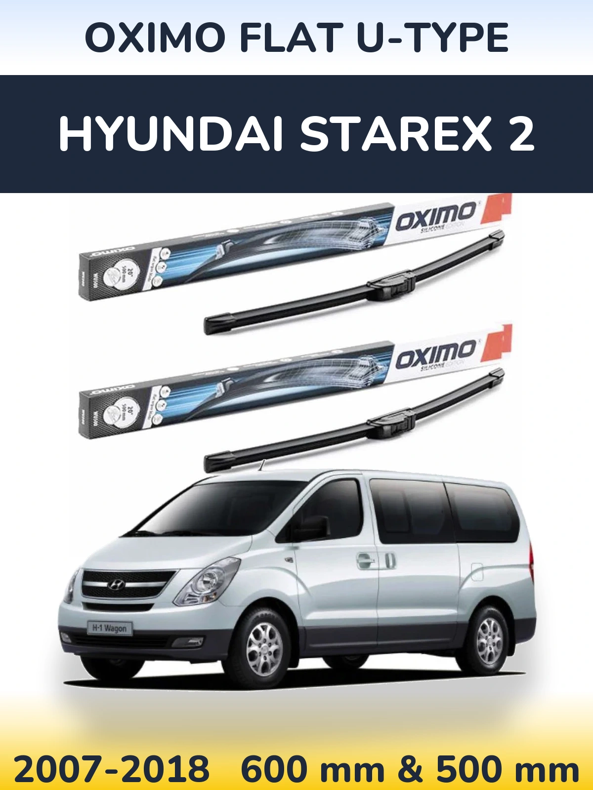 Front wiper blade set Oximo Flat U-type 600 & 500 мм for Hyundai Starex 2 2007-2018