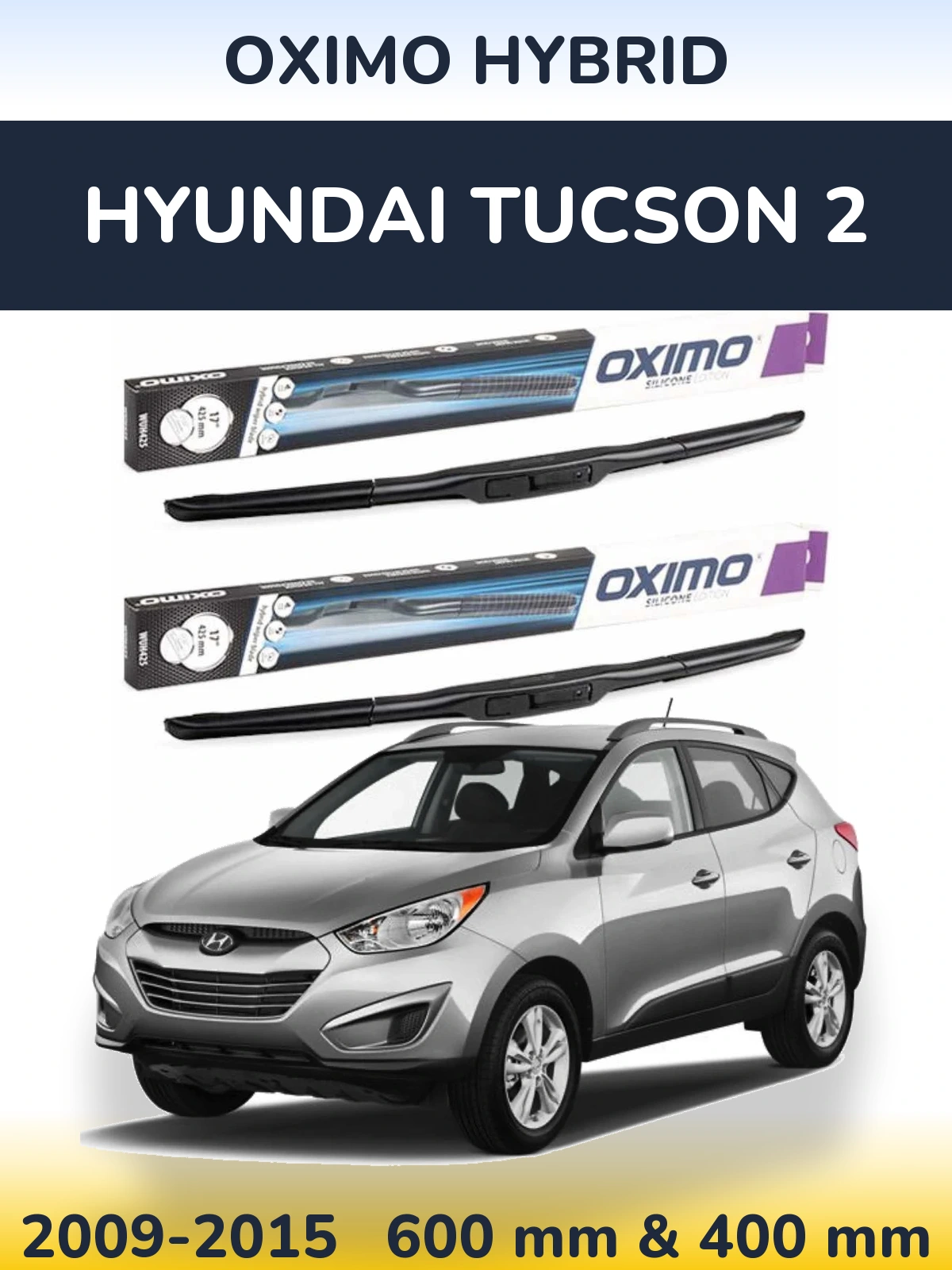 Komplet przednich wycieraczek Oximo Hybrid 600 & 400 mm do Hyundai Tucson 2 2009-2015
