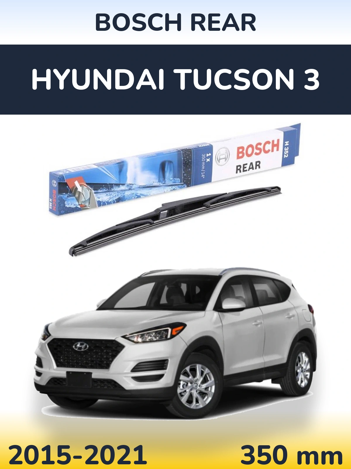 Tylna wycieraczka BOSCH Rear 350 mm do Hyundai Tucson 3 2015-2021