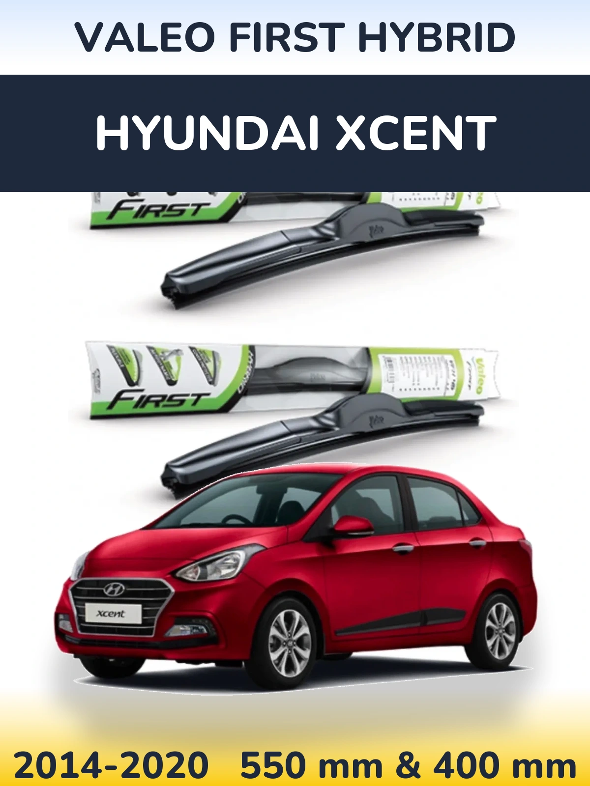 Front wiper blade set Valeo First Hybrid 550 & 400 mm for Hyundai Xcent 2014-2020