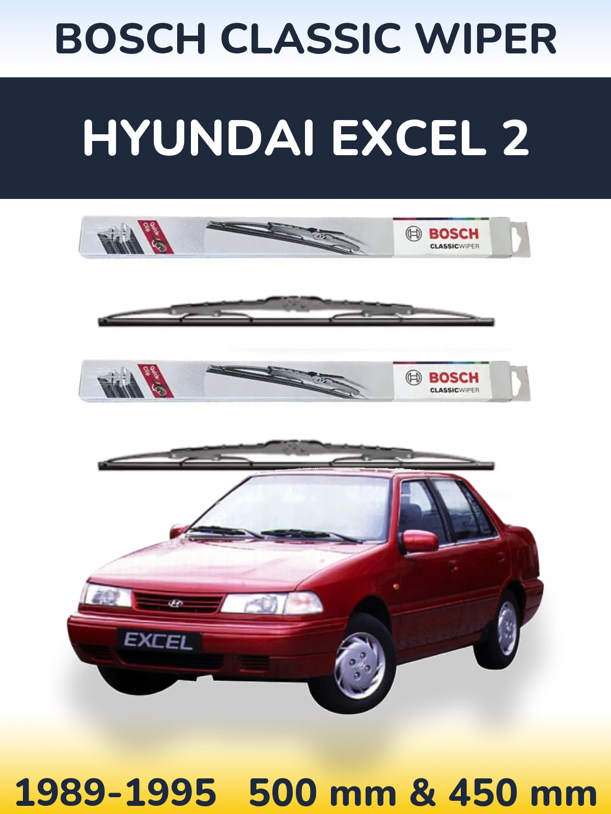 Front wiper blade set BOSCH Classic Wiper 500 & 450 мм for Hyundai Excel 2 1989-1995