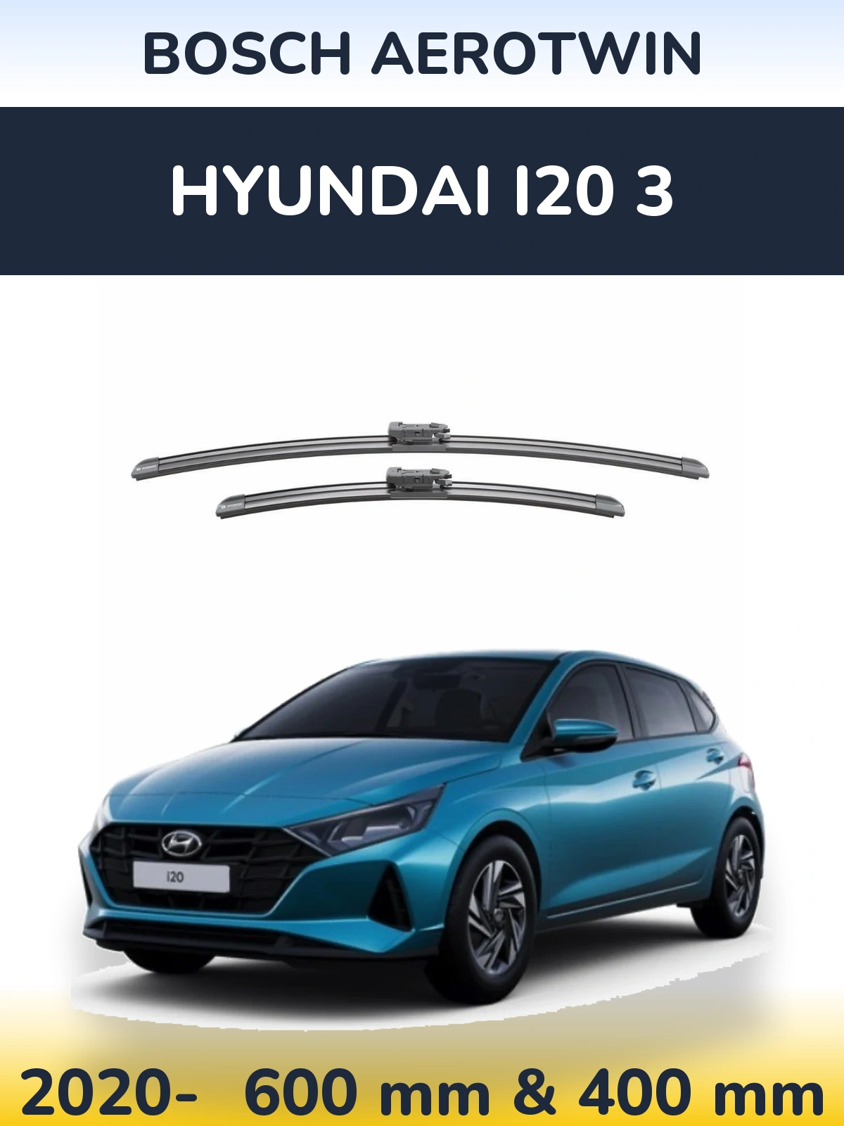 Front wiper blade set BOSCH AeroTwin 600 & 400 мм for Hyundai i20 3 2020-2026
