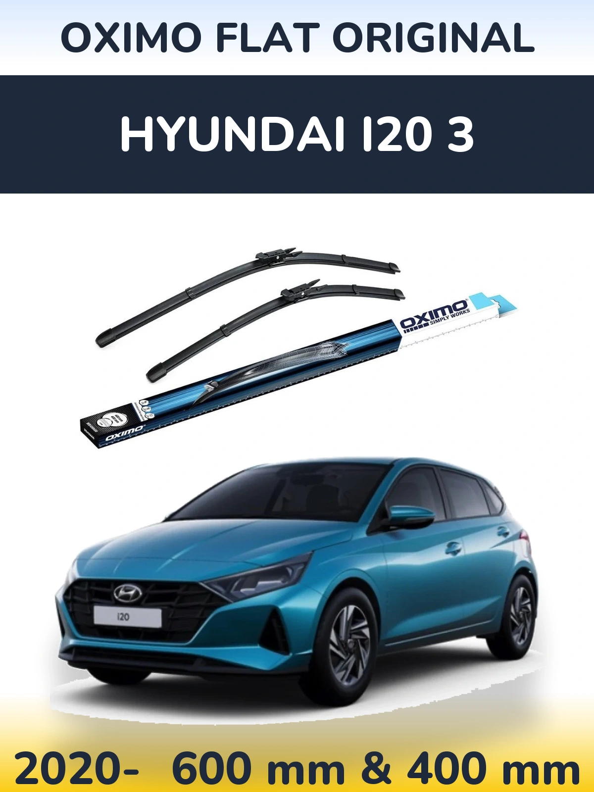 Front wiper blade set Oximo Flat Original 600 & 400 мм for Hyundai i20 3 2020-2026