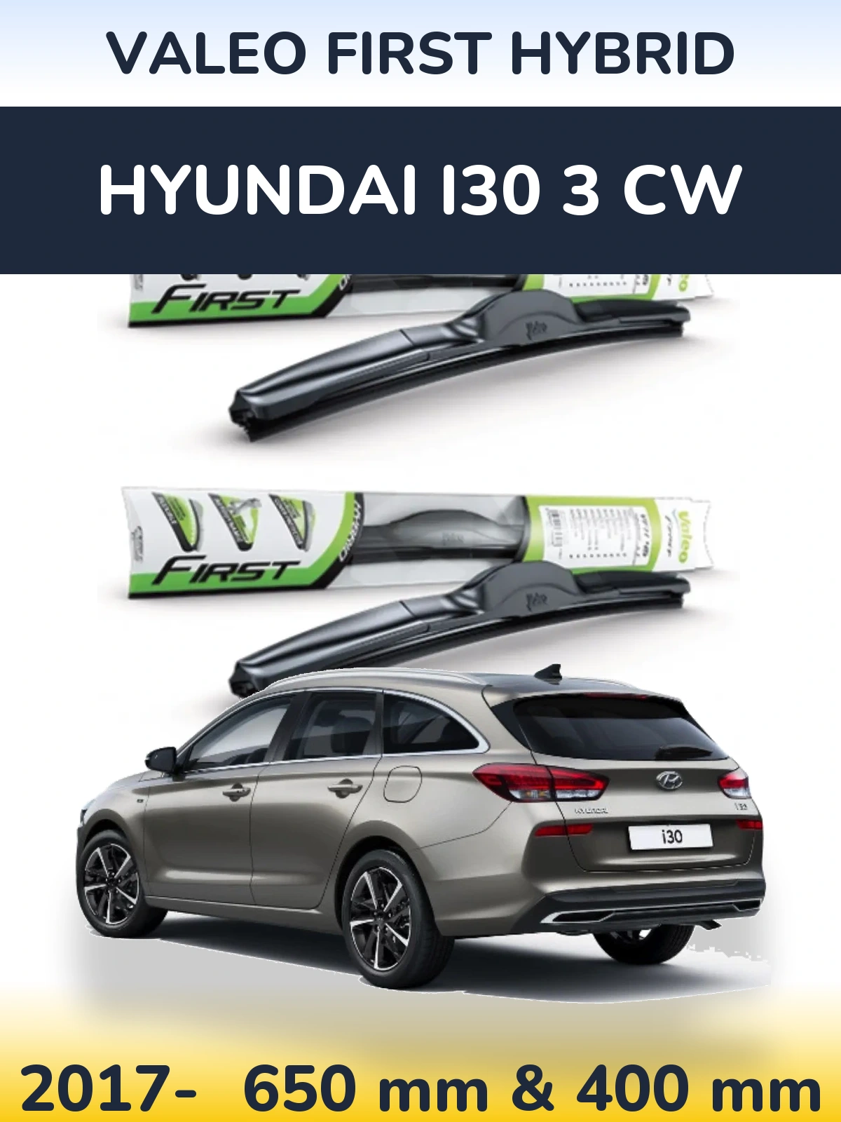 Komplet przednich wycieraczek Valeo First Hybrid 650 & 400 mm do Hyundai i30 3 CW 2017-2026