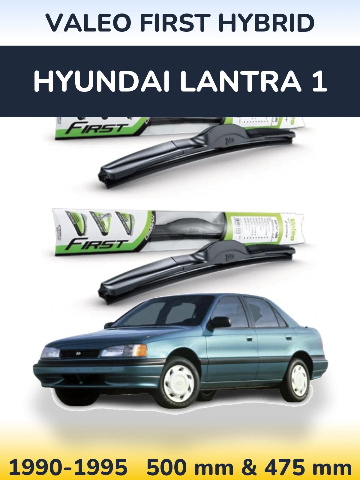 Front wiper blade set Valeo First Hybrid 500 & 475 мм for Hyundai Lantra 1 1990-1995