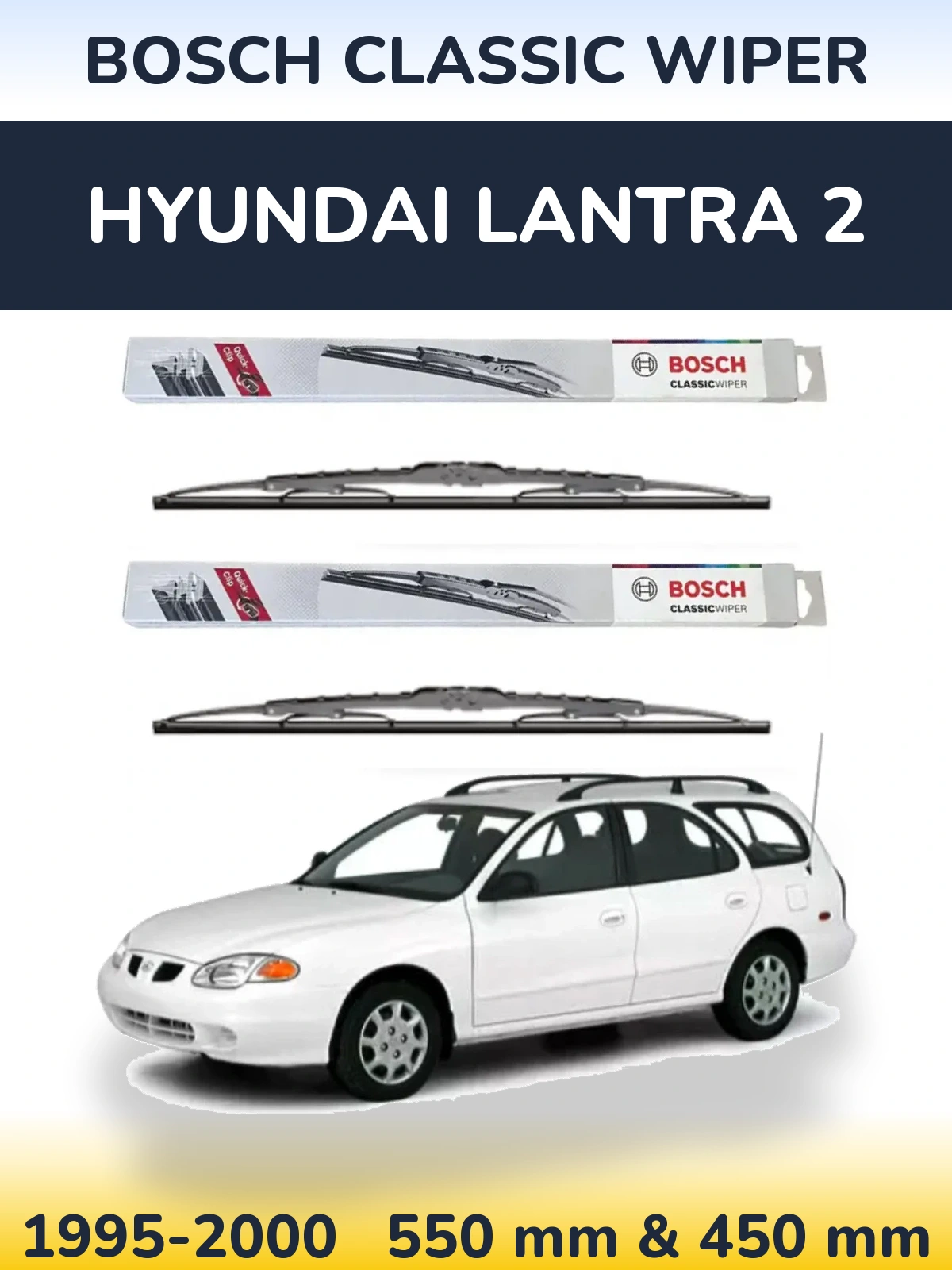 Front wiper blade set BOSCH Classic Wiper 550 & 450 mm for Hyundai Lantra 2 1995-2000