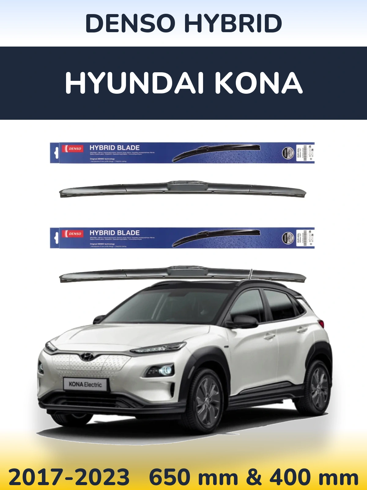 Front wiper blade set Denso Hybrid 650 & 400 мм for Hyundai Kona 2017-2023