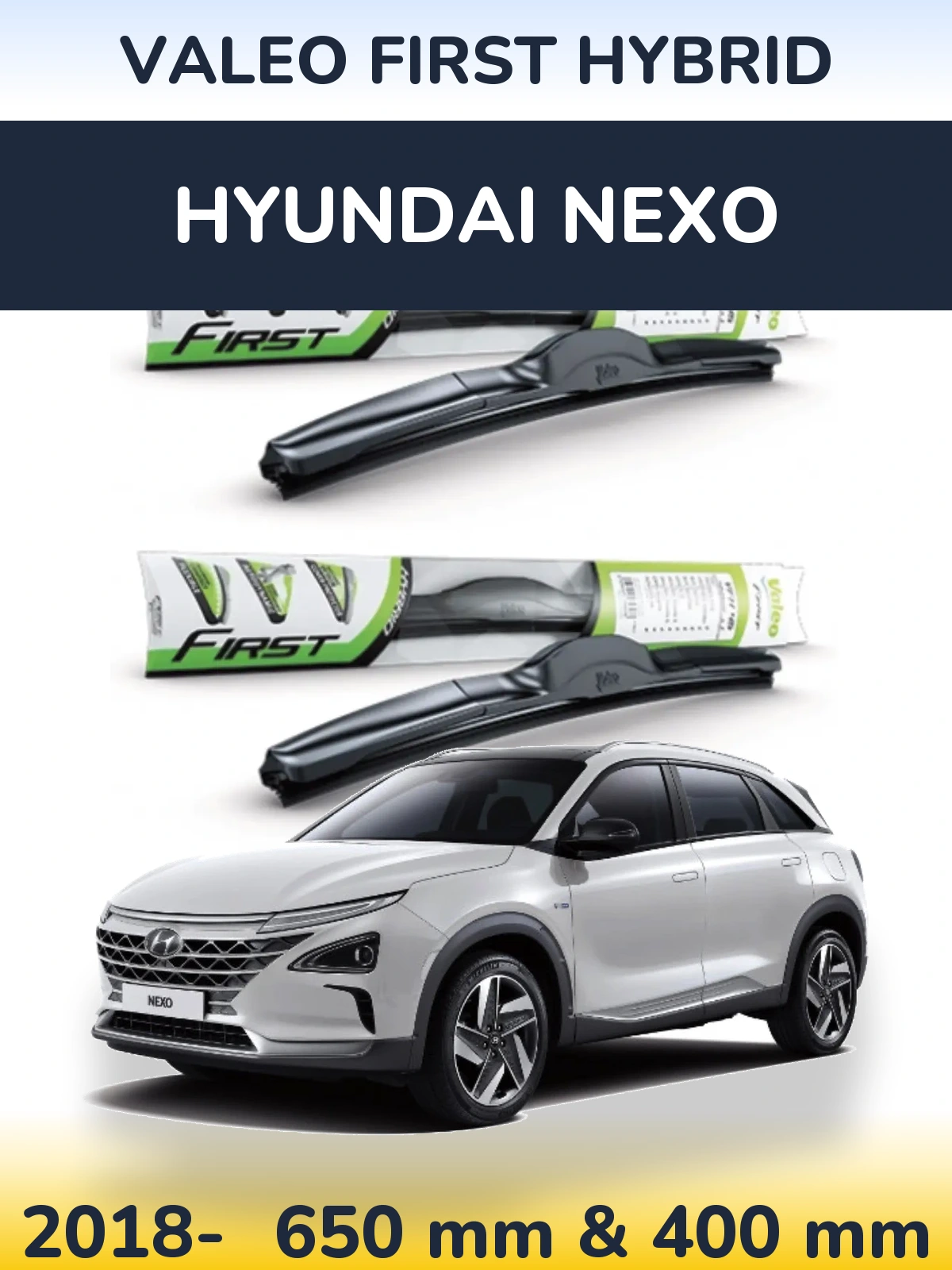 Komplet przednich wycieraczek Valeo First Hybrid 650 & 400 mm do Hyundai Nexo 2018-2026