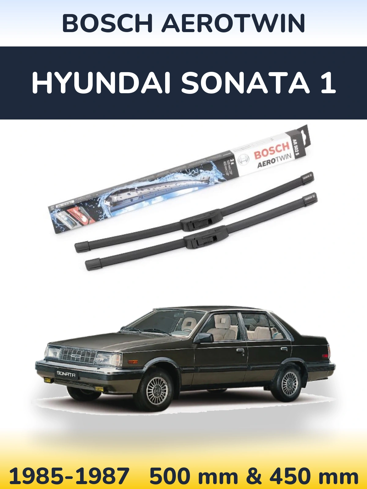 Front wiper blade set BOSCH AeroTwin 500 & 450 мм for Hyundai Sonata 1 1985-1987