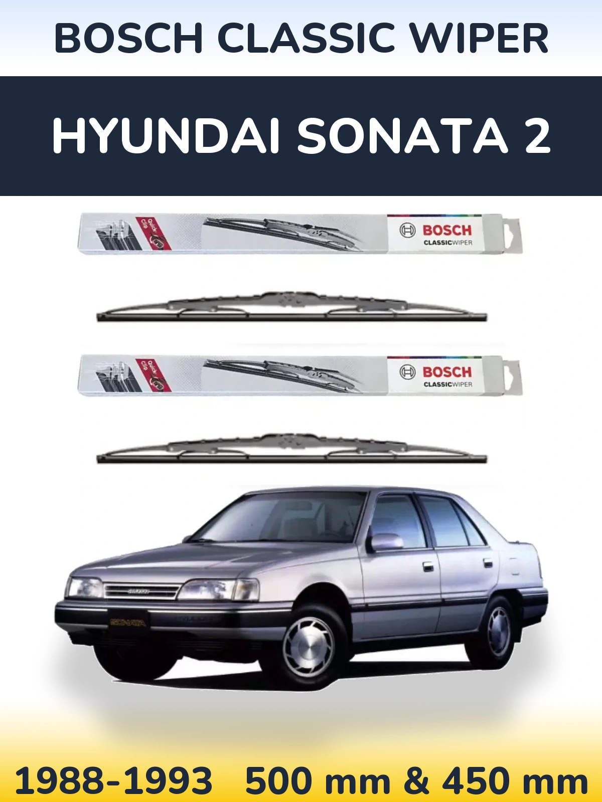 Front wiper blade set BOSCH Classic Wiper 500 & 450 мм for Hyundai Sonata 2 1988-1993
