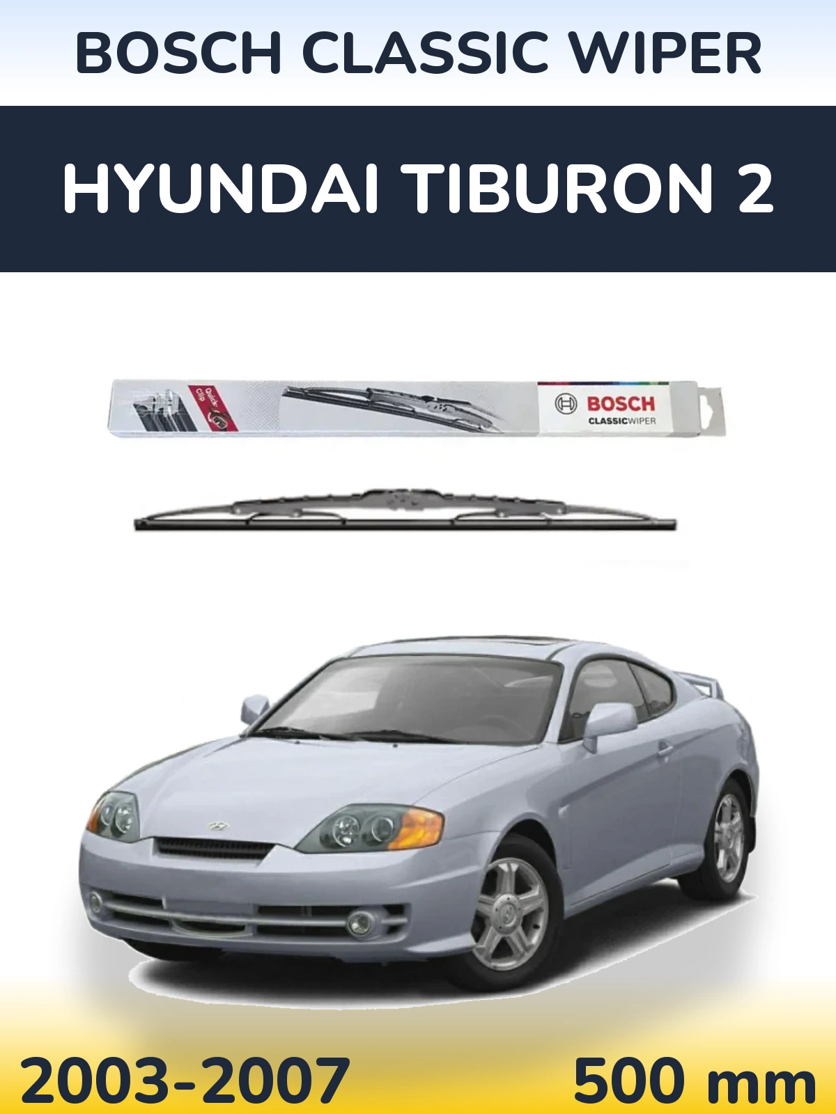 Rear wiper blade BOSCH Classic Wiper 500 мм for Hyundai Tiburon 2 2003-2007