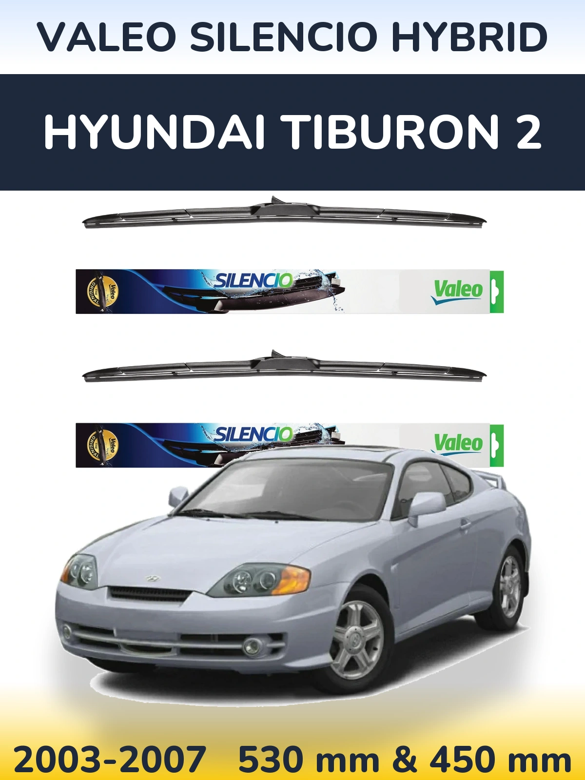 Комплект передних дворников Valeo Silencio Hybrid 530 & 450 мм для Hyundai Tiburon 2 2003-2007