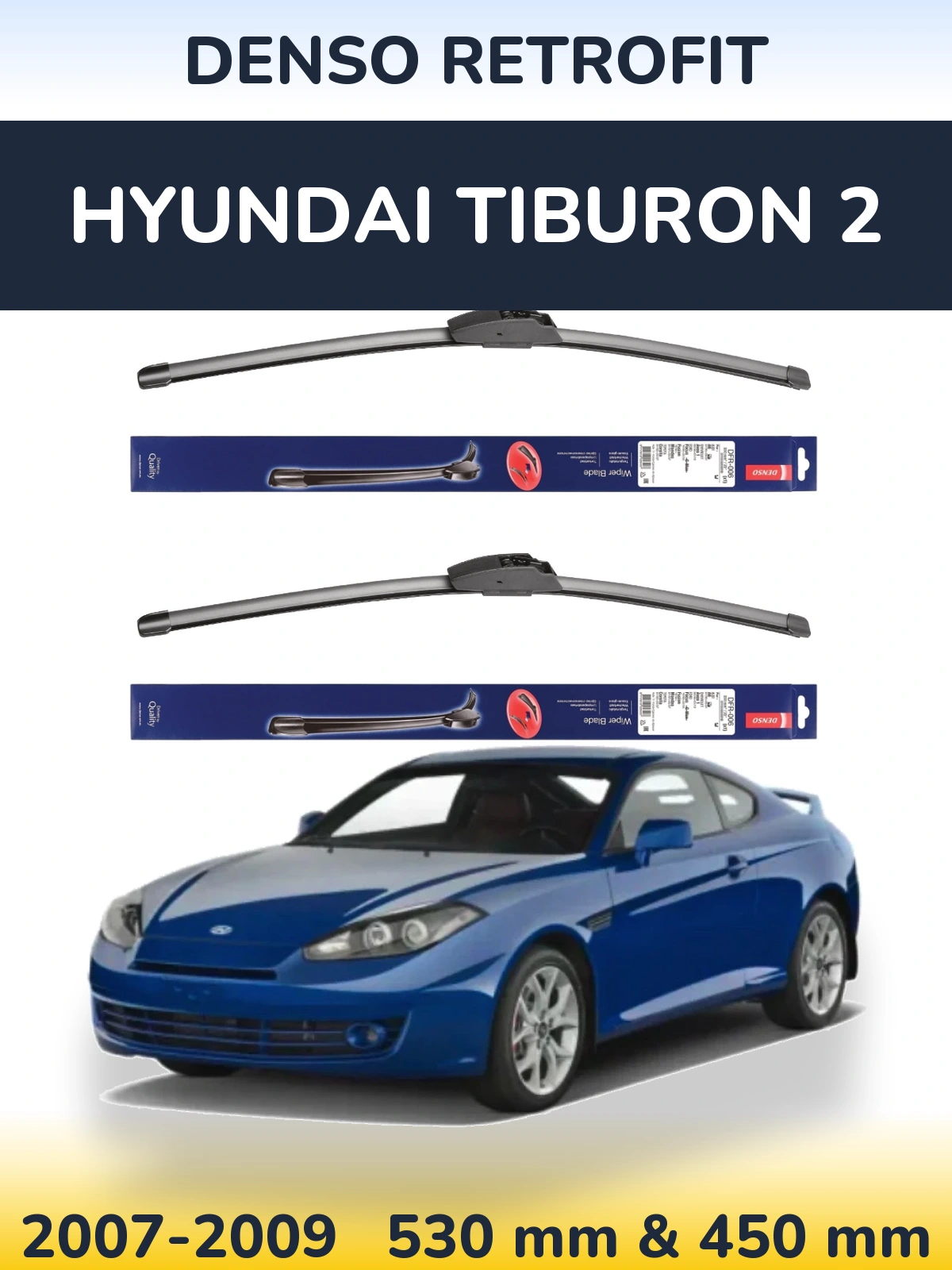 Комплект передних дворников Denso Retrofit 530 & 450 мм для Hyundai Tiburon 2 2007-2009