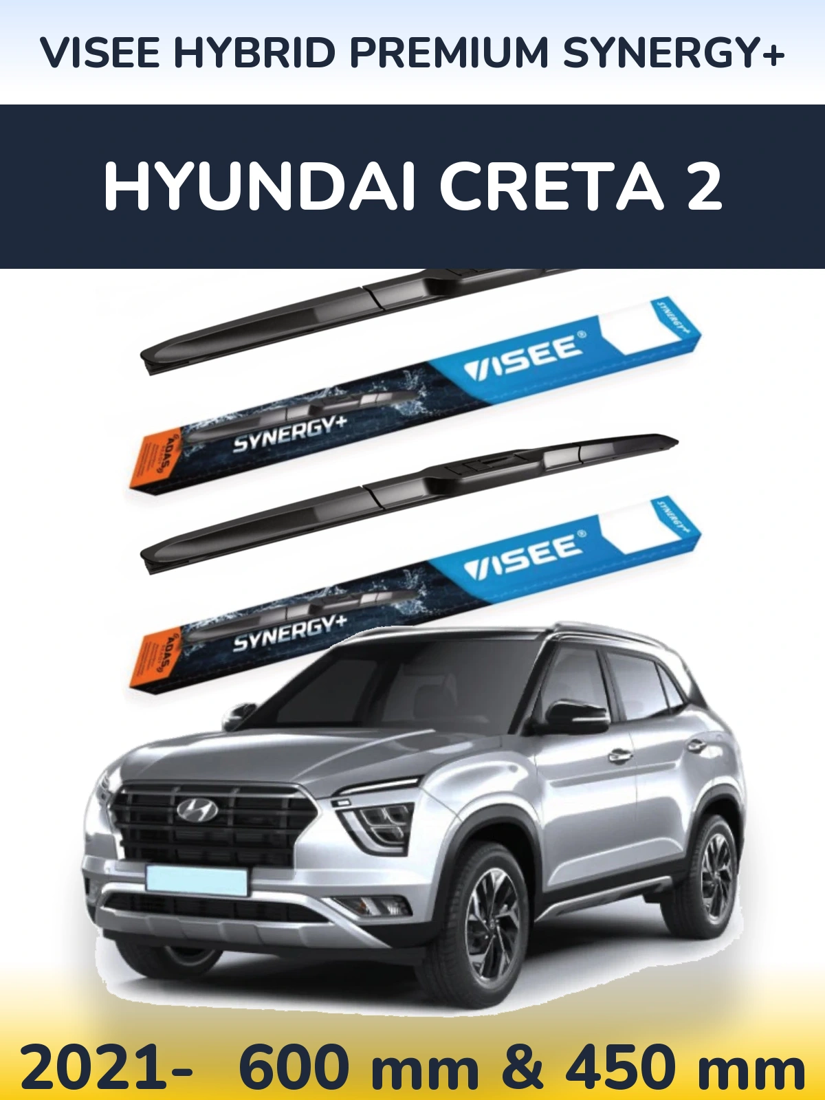 Front wiper blade set VISEE HYBRID PREMIUM SYNERGY+ 600 & 450 mm for Hyundai Creta 2 2021-2026