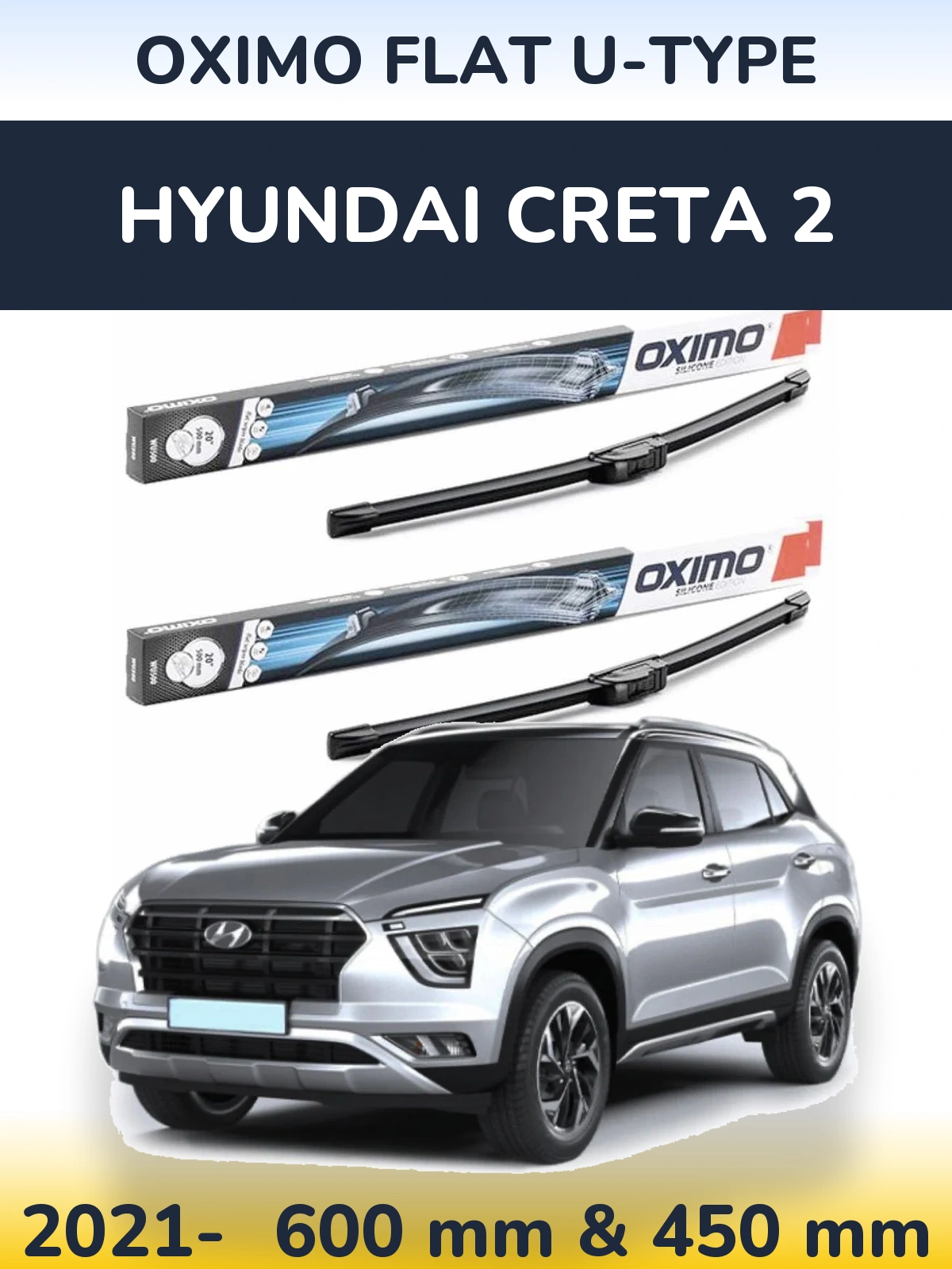 Front wiper blade set Oximo Flat U-type 600 & 450 mm for Hyundai Creta 2 2021-2026